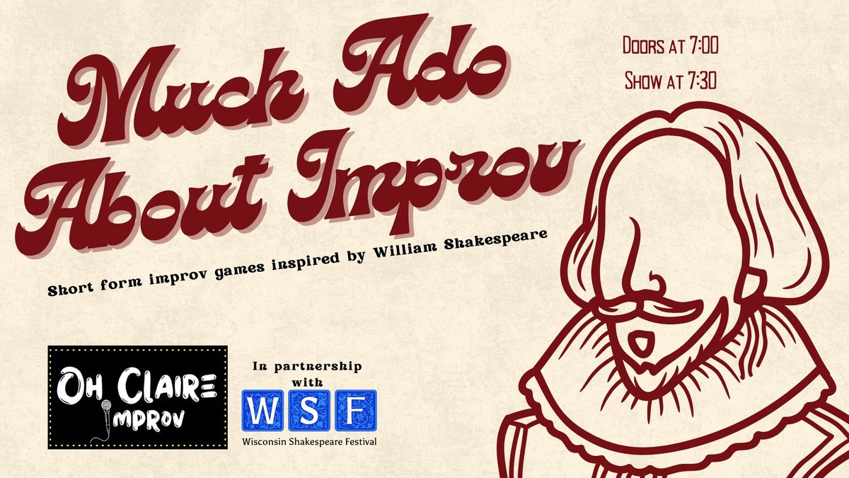 Much Ado About Improv