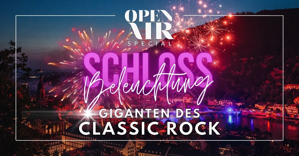 Schlossbeleuchtung 1. Juni | Open Air Special | GIGANTEN des CLASSIC ROCK