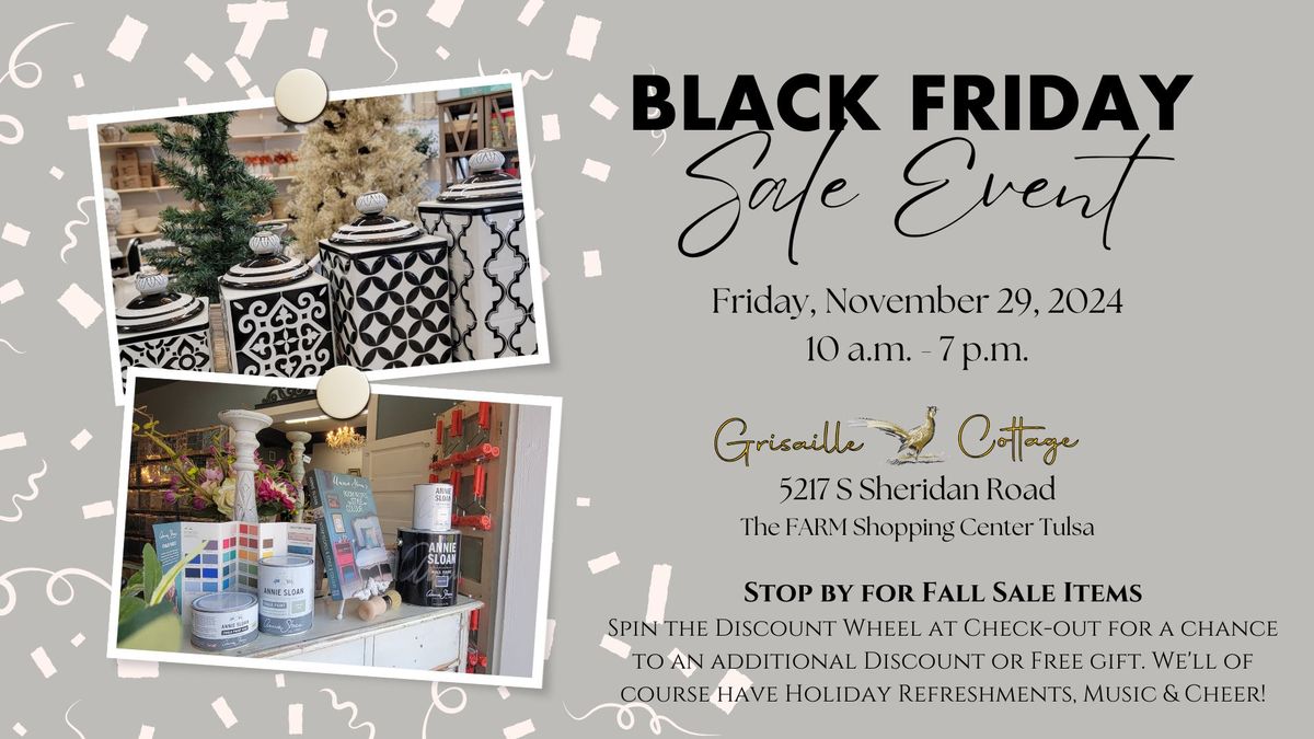 Black Friday at Grisaille Cottage