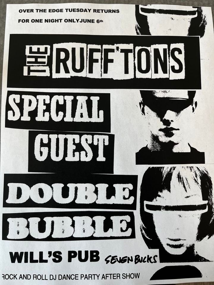 The Rufftons, Special Guest & Double Bubble