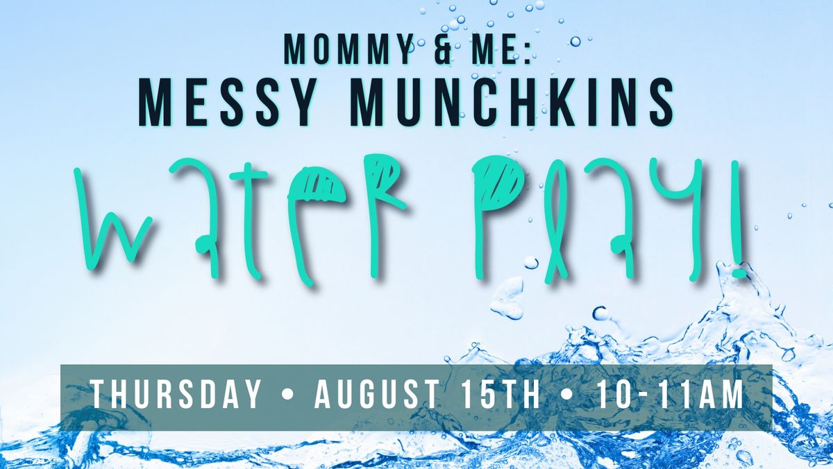 Mommy & Me: Water Play