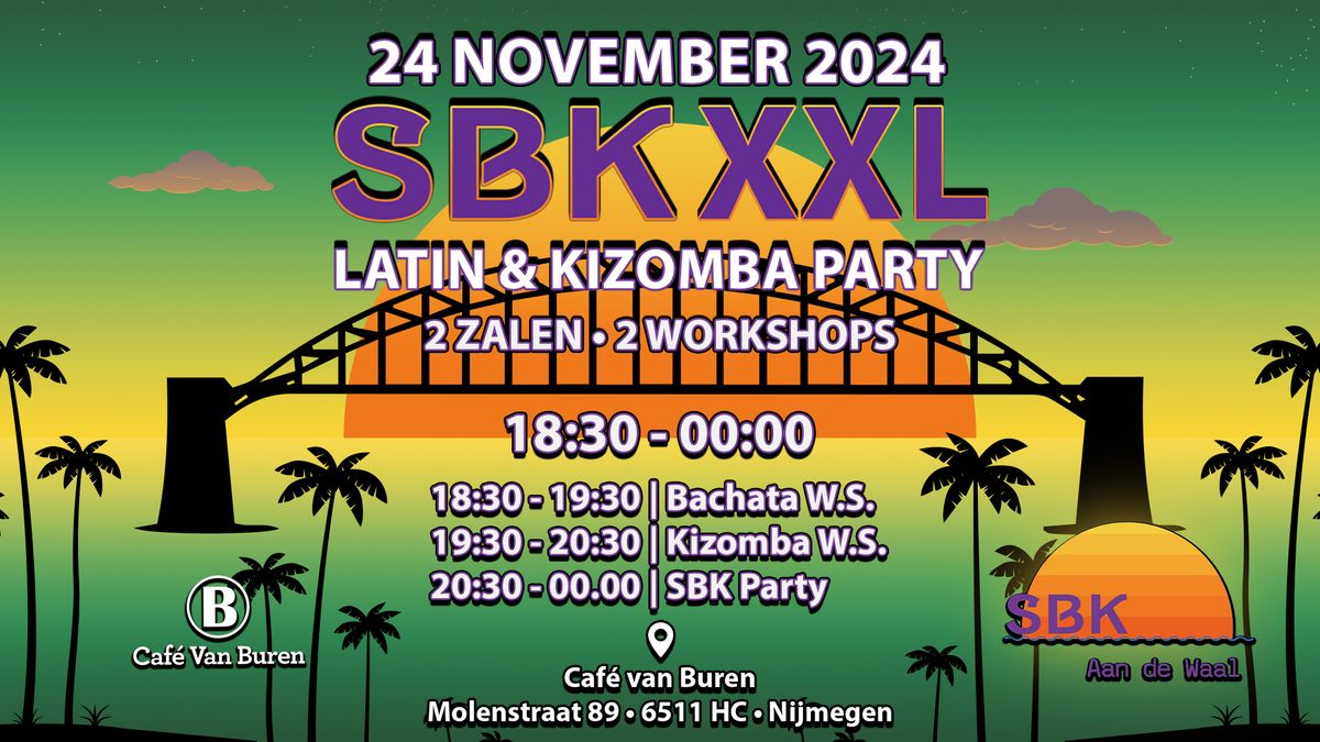 SBK XXL | Latin & Kizomba Party | 2 Area\u2019s | 2 Workshops 