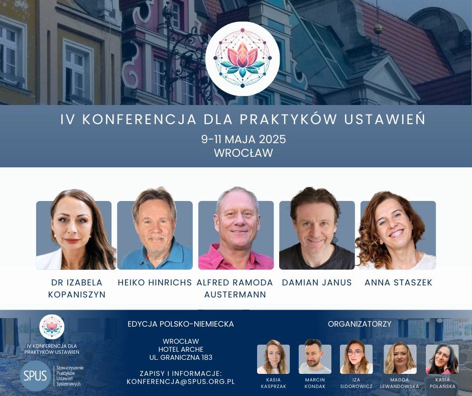 IV Konferencja Praktyk\u00f3w Ustawie\u0144 Systemowych | Konferenz f\u00fcr die praktizierende Familienaufsteller