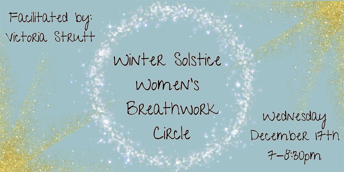 Winter Solstice Women's Breathwork Circle