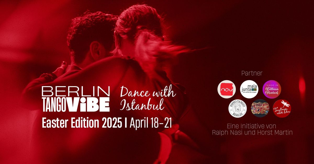 BERLiN TANGO ViBE Dance with Istanbul - Easter Edition - 2025