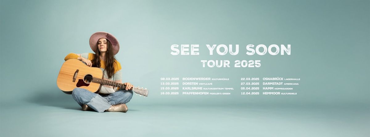 See you Soon Tour: Karlsruhe