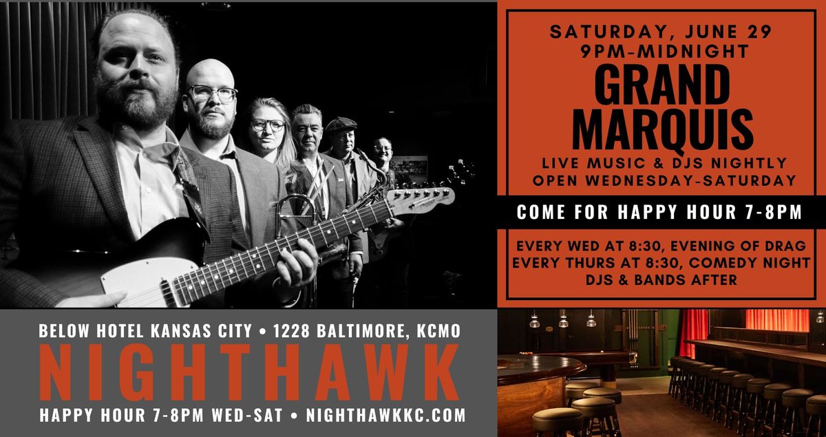 Grand Marquis at Nighthawk on Saturday, June 29 at 9PM