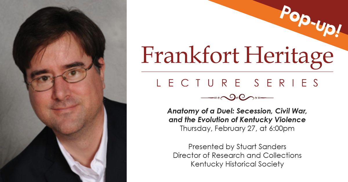 Frankfort Heritage Lecture Series Pop-Up - Anatomy of a Due