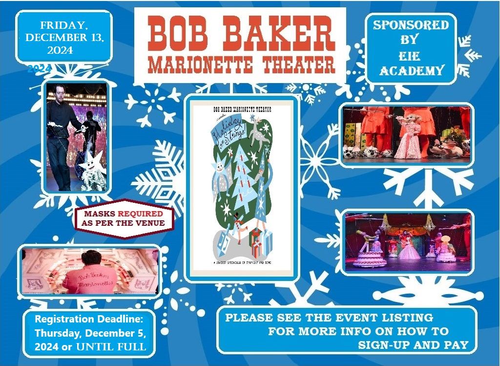 "Holiday on Strings" Bob Barker Marionette Theater~By EiE Academy