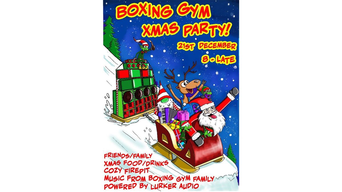 The Boxing Gym's XMAS party!