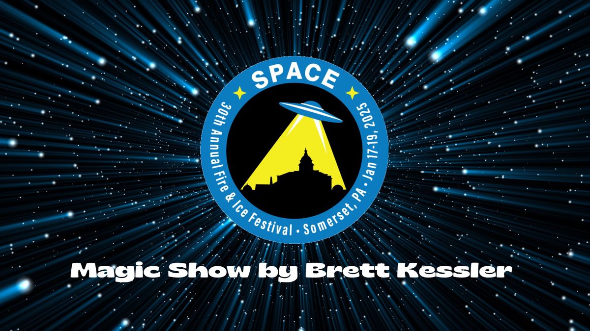 Brett Kessler Magic Show, Fire & Ice Festival