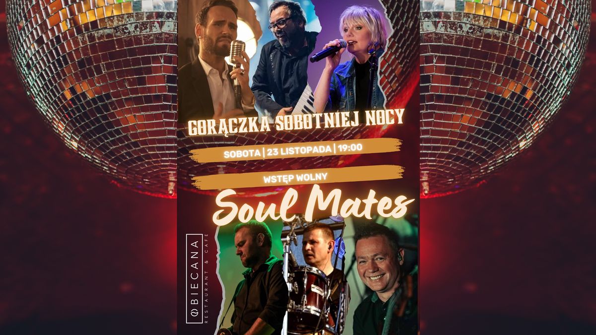 GOR\u0104CZKA SOBOTNIEJ NOCY | IMPREZA TANECZNA | 70's\/80's\/90's | SOUL MATES | SOBOTA 23.11 GODZ. 19:00