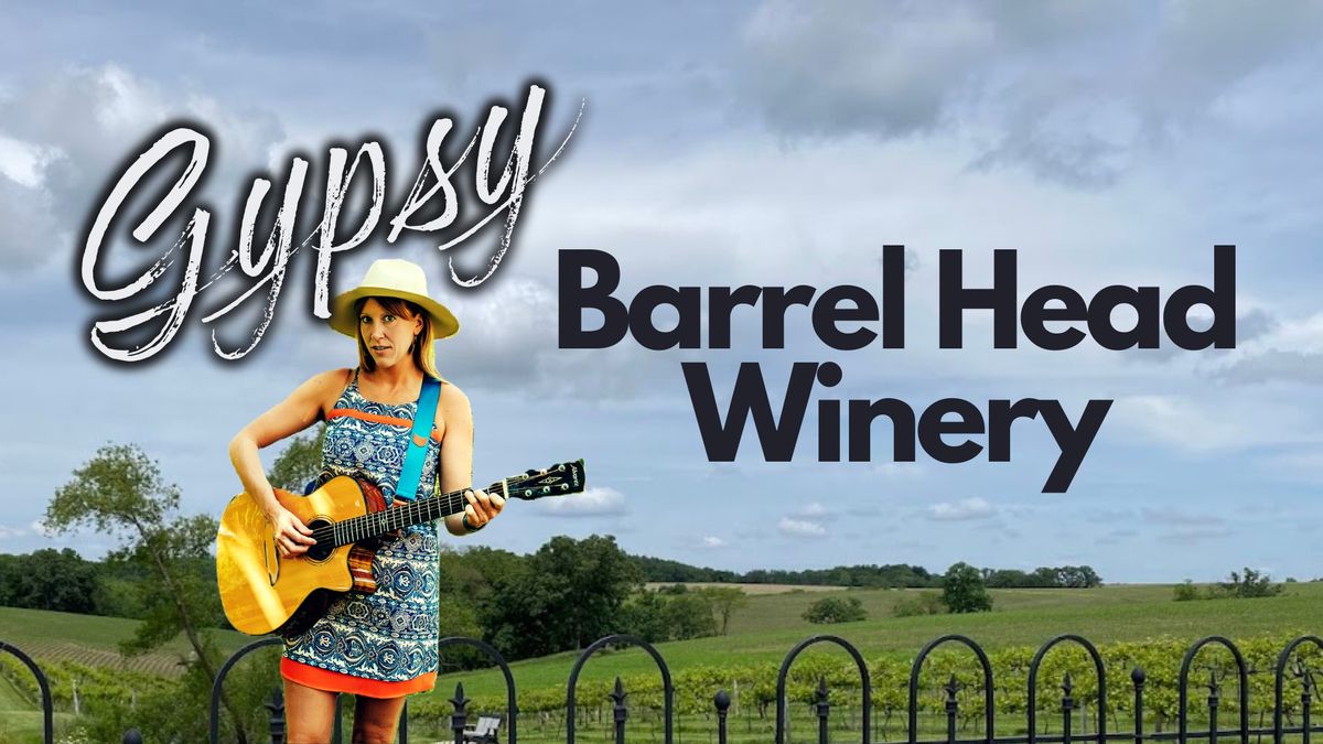 Gypsy @ Barrel Head Winery