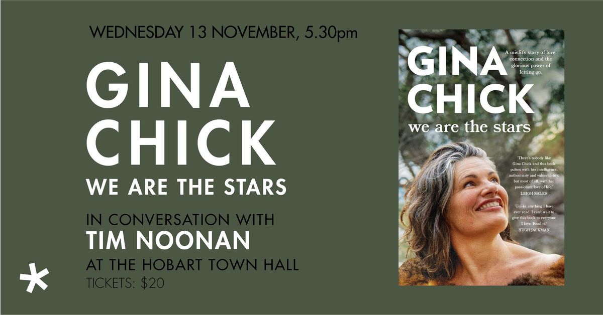 We Are the Stars: Gina Chick in conversation with Tim Noonan