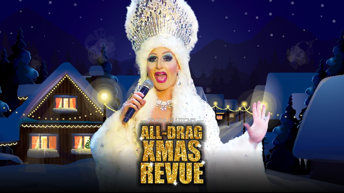 Prada Clutch's: All-Drag Xmas Revue at Panthers Penrith