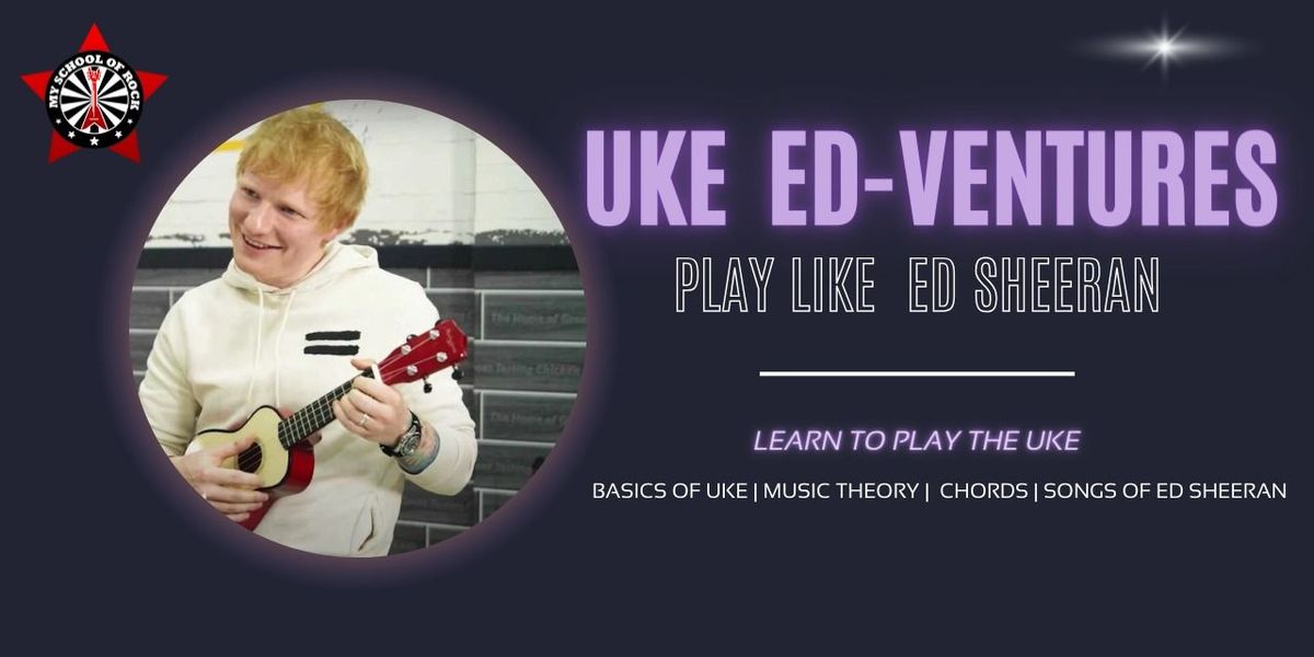 Ed Sheeran Ukulele Workshop