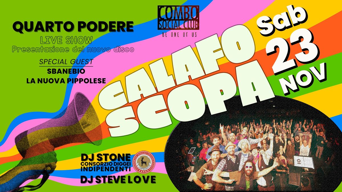 FESTA CALAF\u00f2SCOPA  Quarto Podere SHOW@COMBO 