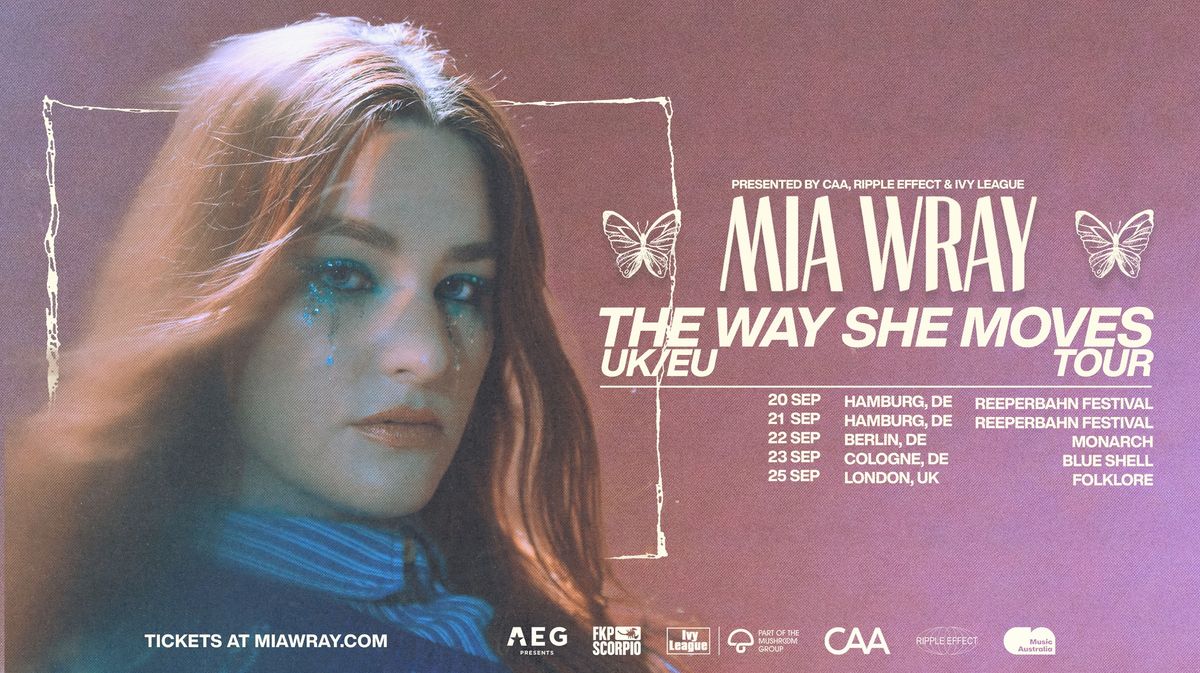 Mia Wray | The Way She Moves UK\/EU Tour | Cologne