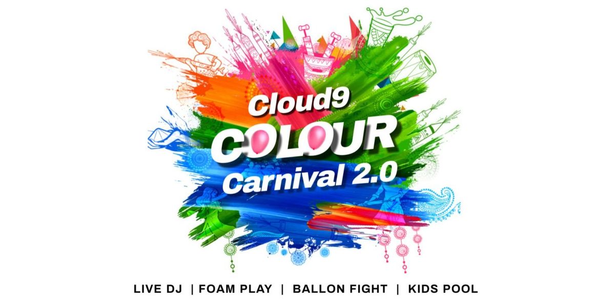 Cloud9 Colour Carnival 2.0