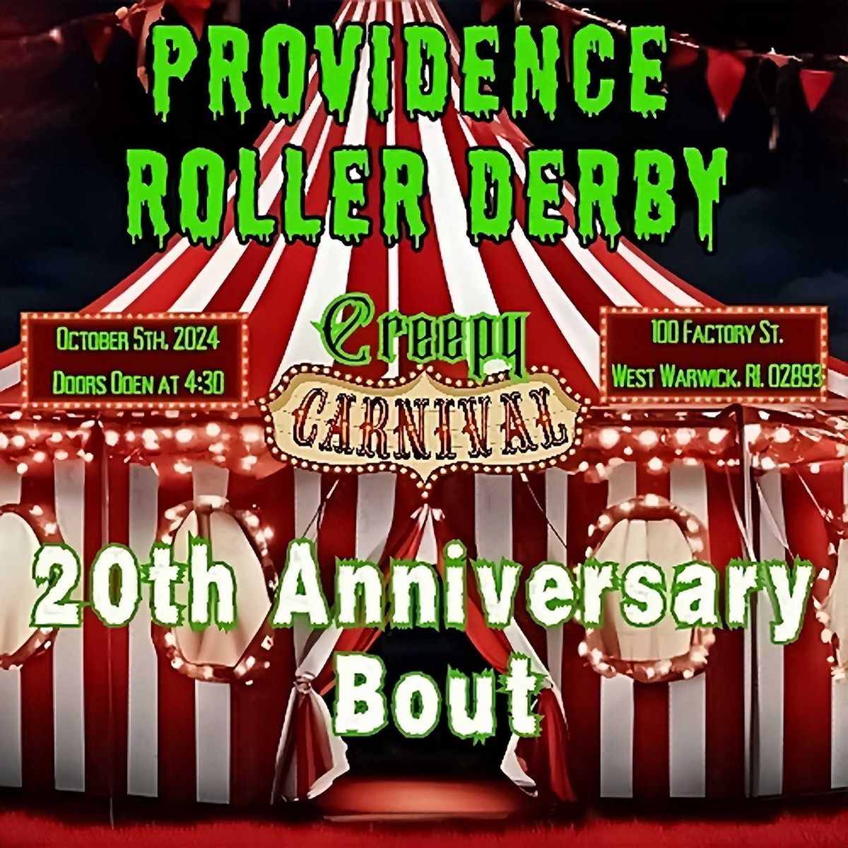 Providence Roller Derby: 20th Anniversary Bout: Creepy Carnival!