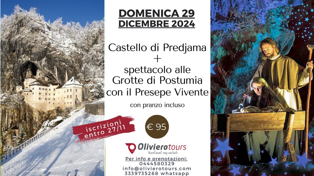 Viaggio alle Grotte di Postumia e il Presepe vivente + Castello Predjama + pranzo incluso 