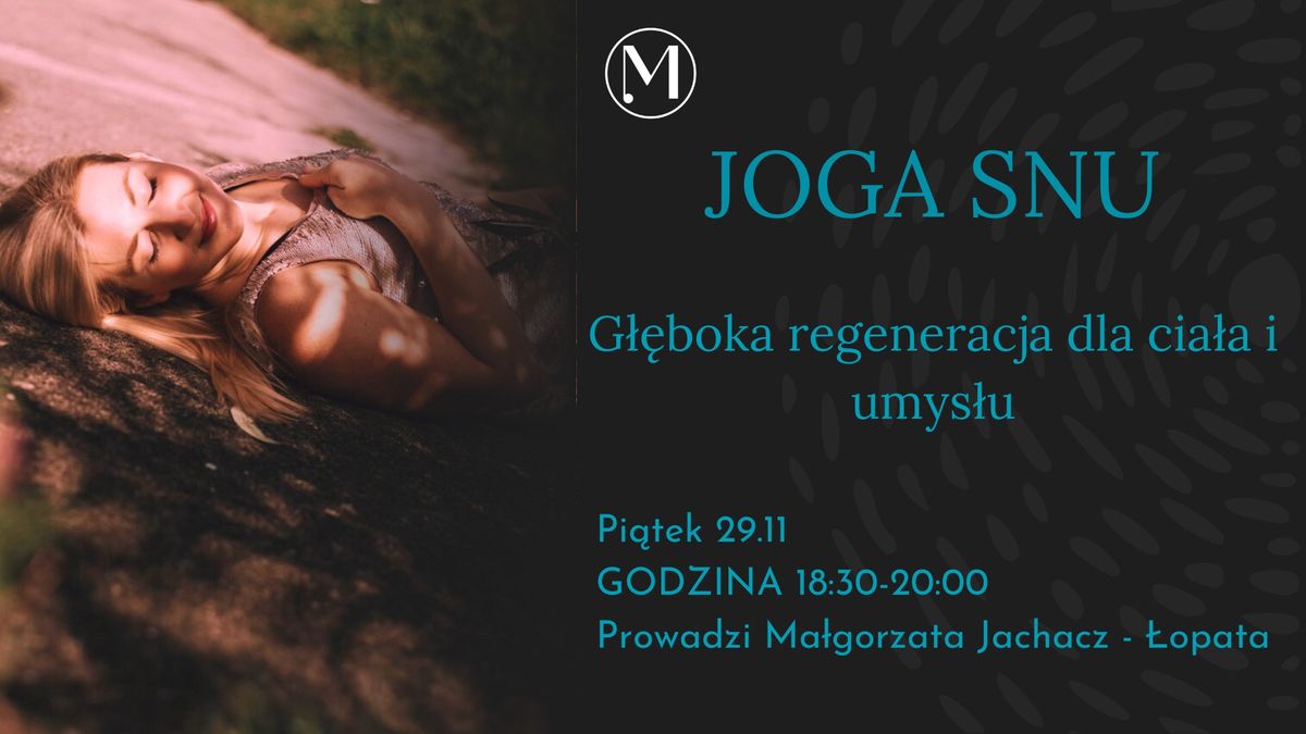 JOGA NIDRA-JOGA SNU - g\u0142\u0119boka regeneracja dla cia\u0142a i umys\u0142u