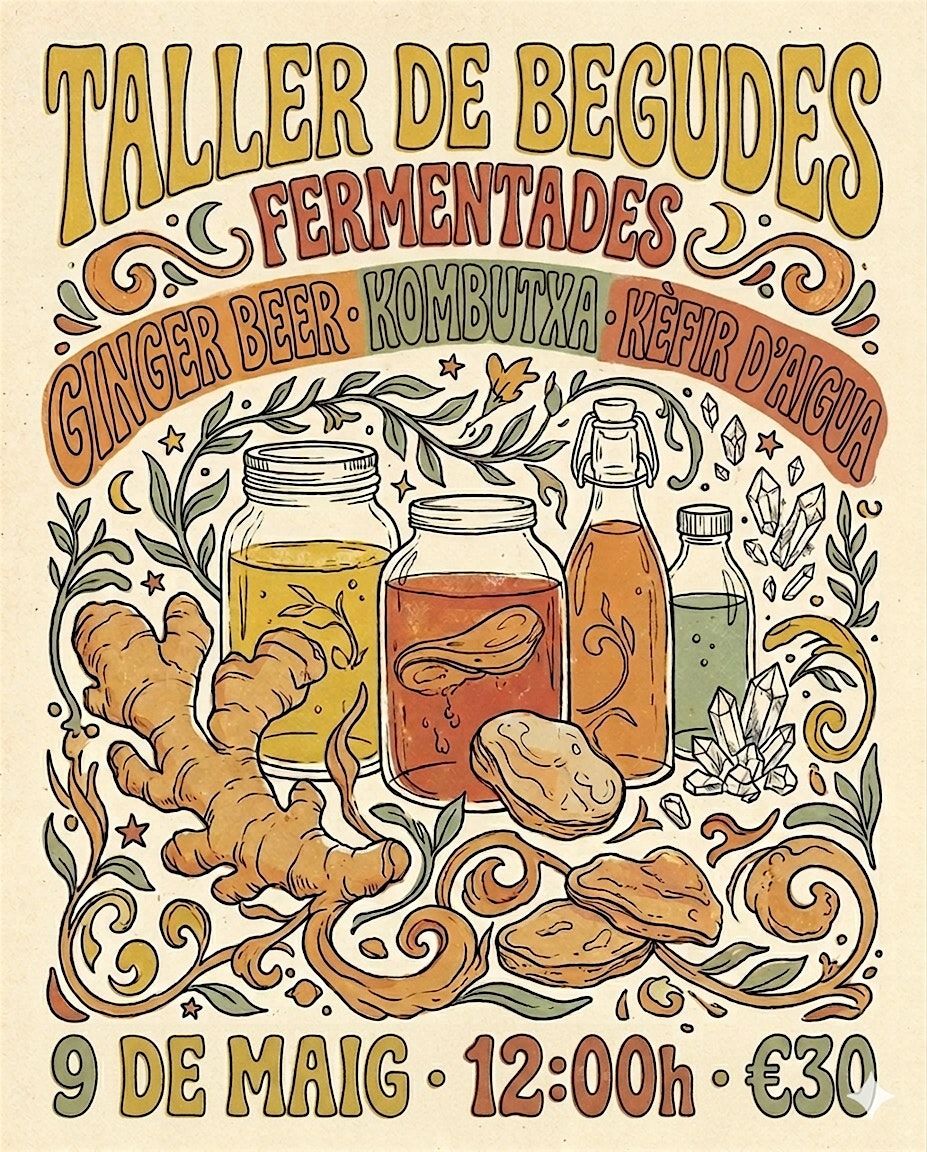 Ginger Beer, Kombucha y K\u00e9fir de Agua : Taller Pr\u00e1ctico (Encore!)