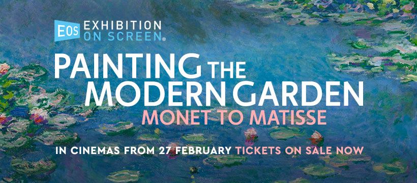 PAINTING THE MODERN GARDEN \u2013 MONET TO MATISSE