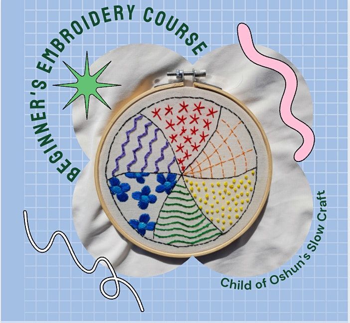 Child of Oshun's Slow Craft - Beginner's Embroidery Course