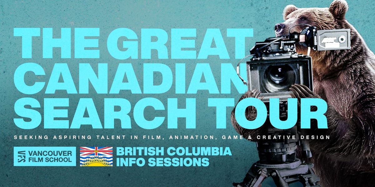 Vancouver Film School Search Tour Info Session | Coquitlam, BC