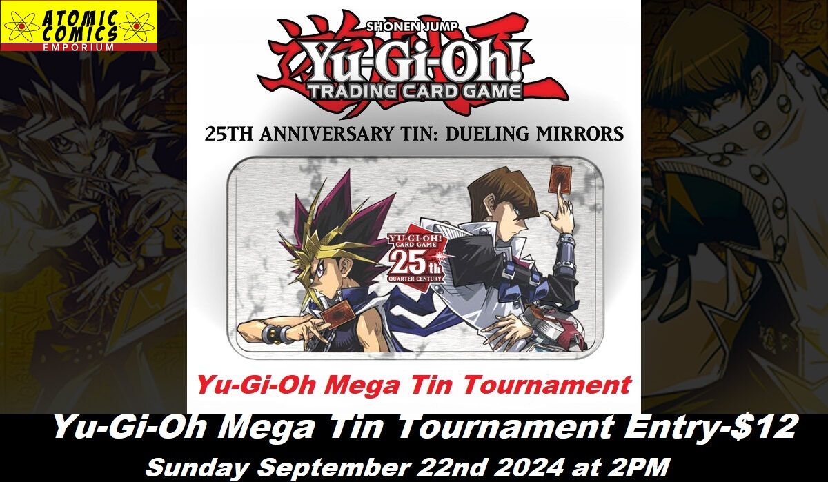 Yu-Gi-Oh Mega Tin Tournament Entry-$12