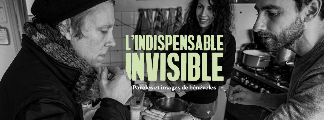 Expo \u00ab L\u2019indispensable invisible. Paroles et images de b\u00e9n\u00e9voles \u00bb