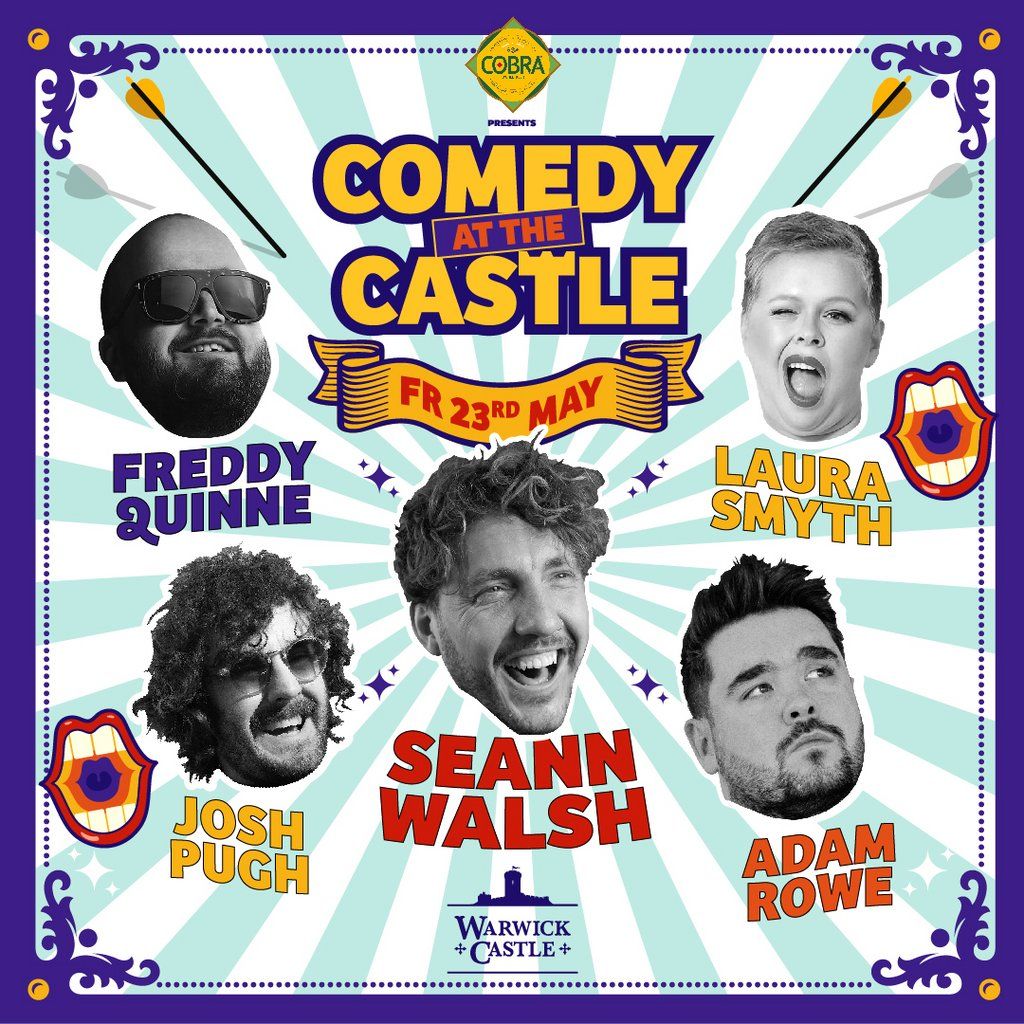 Cobra presents Comedy at the Castle with Adam Rowe & Seann Walsh