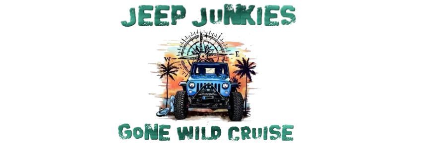 Jeep Junkies Gone Wild Cruise