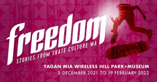 Opening Night - Freedom: Stories from Skate Culture WA