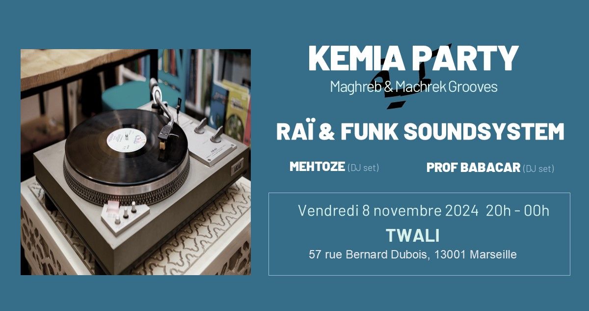 KEMIA PARTY - RA\u00cf & FUNK SOUNDSYSTEM