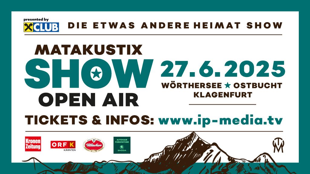 Matakustix Show - Open Air am W\u00f6rthersee