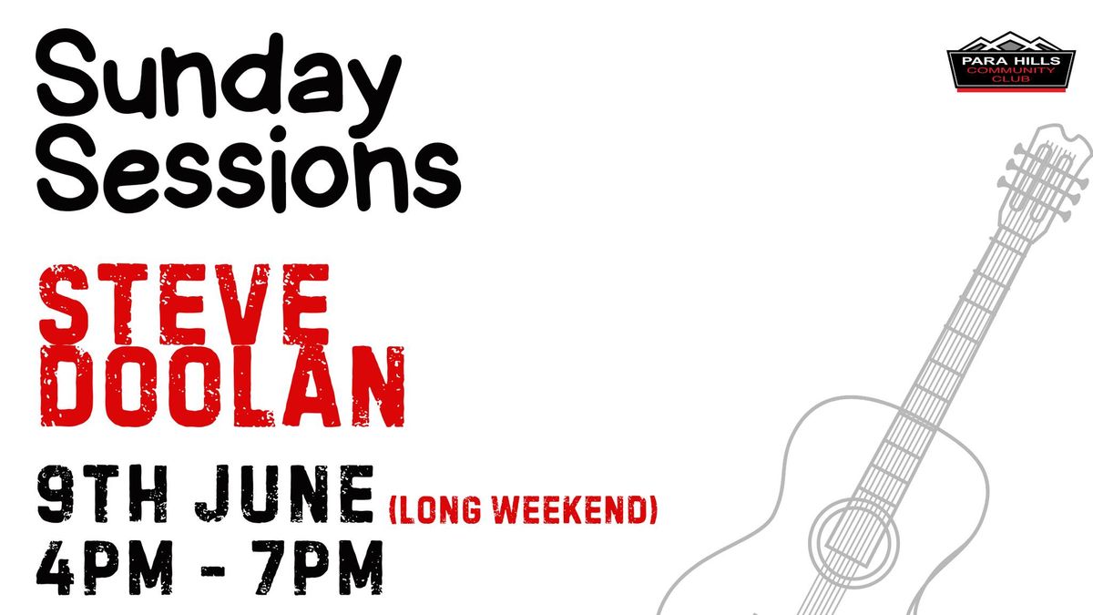 Sunday Sessions (June Long Weekend) with Steve Doolan