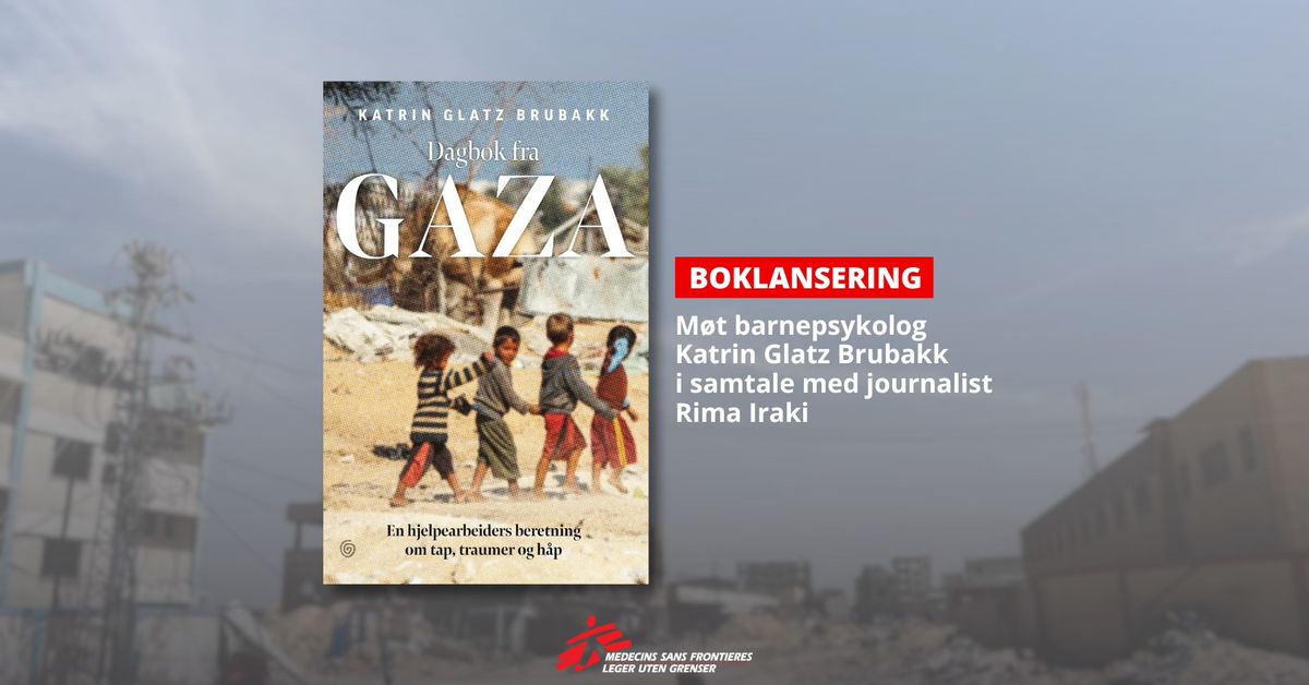 Boklansering: \u00abDagbok fra Gaza\u00bb av Katrin Glatz Brubakk