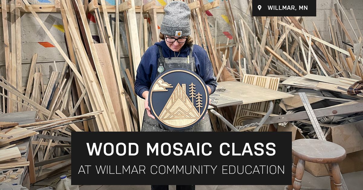 Voyage Wood Mosaic Class at Willmar Community Education