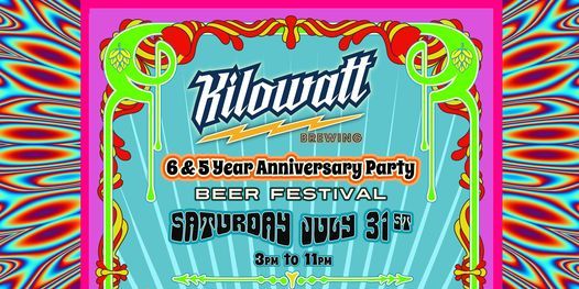 Kilowatt Brewing 6th & 5th Anniversary Party Beer Festival