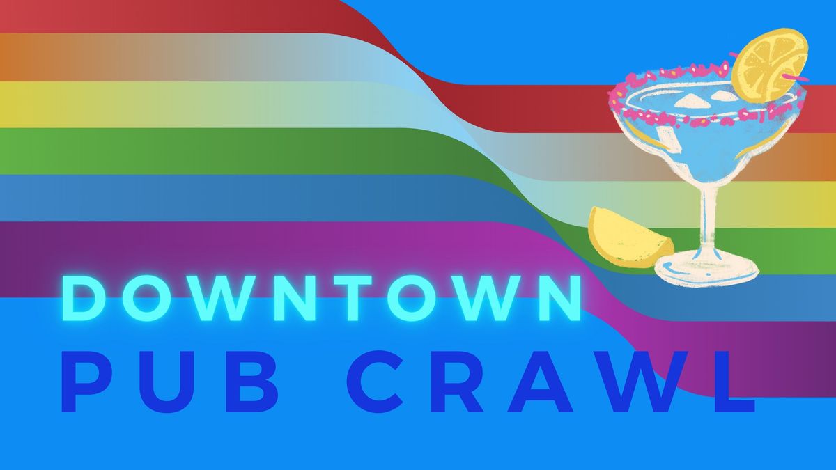 Pub Crawl Downtown