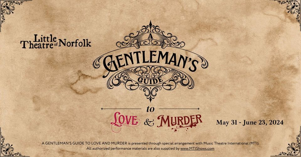 A Gentleman's Guide to Love and Murder at Little Theatre of Norfolk