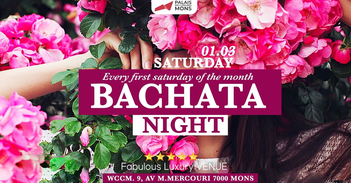 BACHATA NIGHT "FLOWER EDITION" \ud83c\udf3a 1 MARCH \ud83c\udf3a