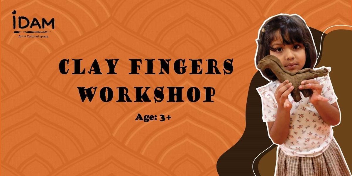 Clay Fingers Workshop