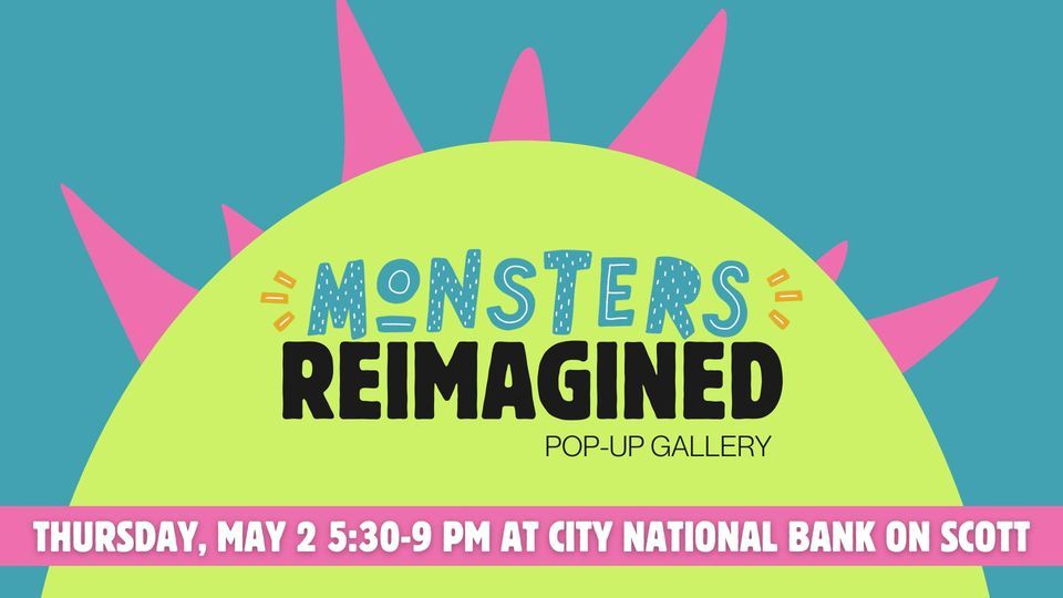 Monsters Reimagined Pop-Up Gallery