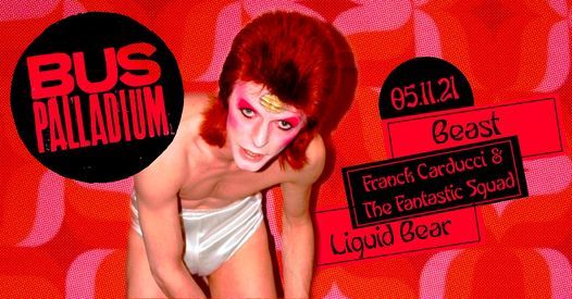 Beasts + Franck Carducci & TFS + Liquid Bear | Paris, Bus Palladium