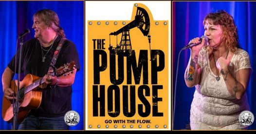 THE PUMP HOUSE - PRESENTS "SCOTT AND MECHELLE