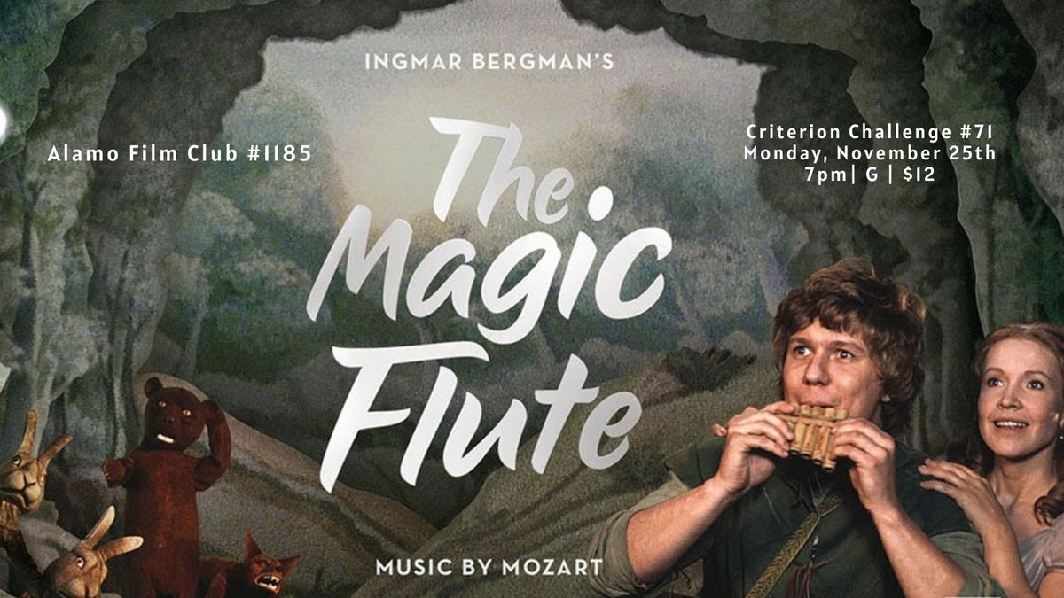 Alamo Winchester Film Club #1185:  Ingmar Bergman's Take on Mozart in THE MAGIC FLUTE [1975]