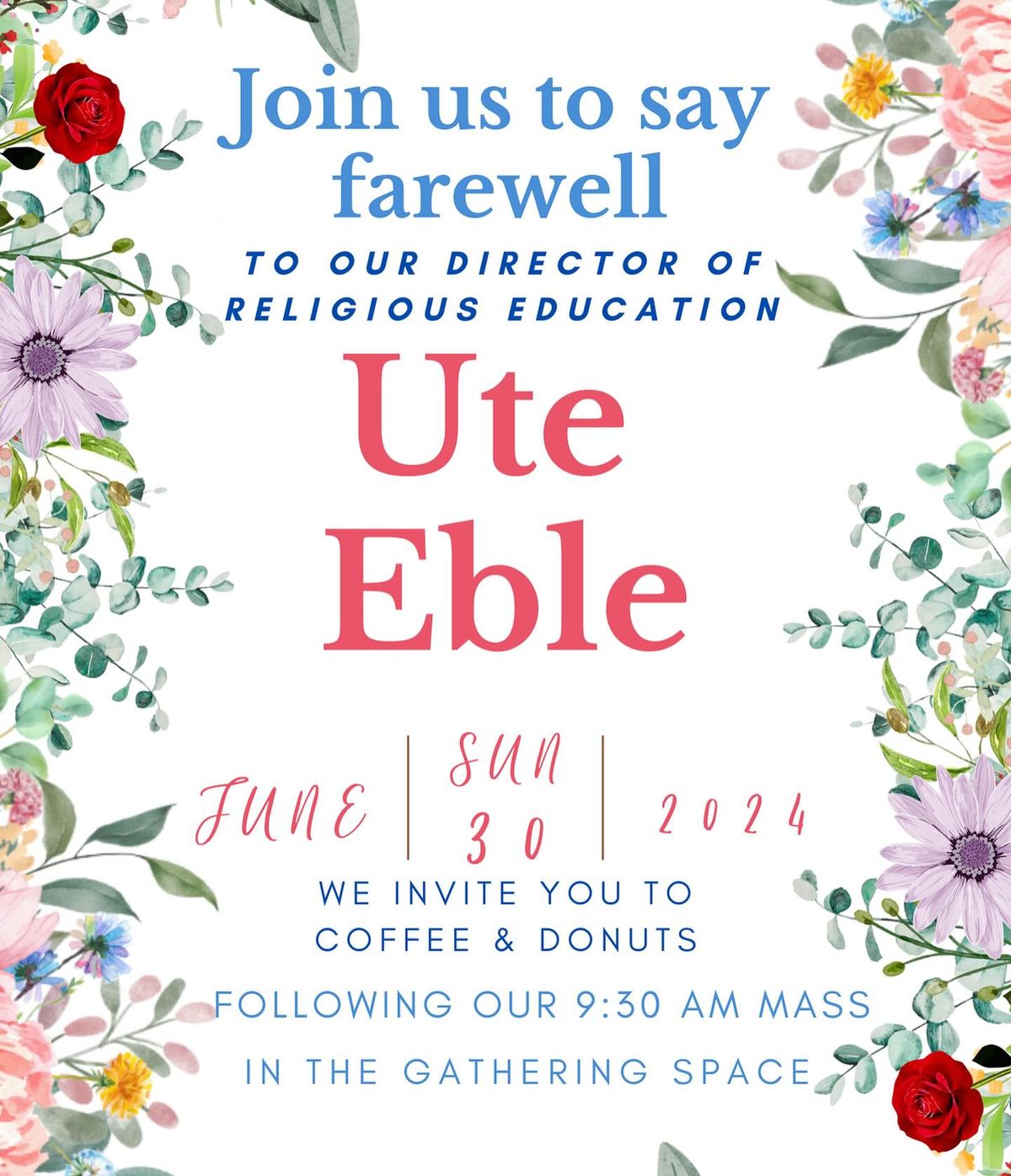 Farewell Mass & Celebration for Mrs. Ute Eble